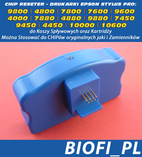 CHIP Reseter do Koszy Spływowych oraz Kartridży - Epson Stylus Pro: 9800 / 4800 / 7800 / 7600 / 9600 / 4000 / 7880 / 4880 / 9880 / 7880 / 7450 / 9450 / 4450 / 10000 / 10600